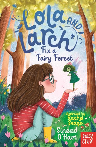 Lola and Larch fix a fairy forest