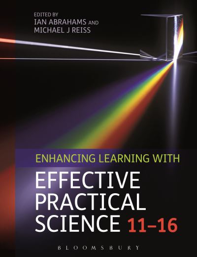 Enhancing learning with effective practical science. 11-16