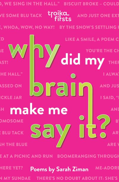 Why did my brain make me say it?