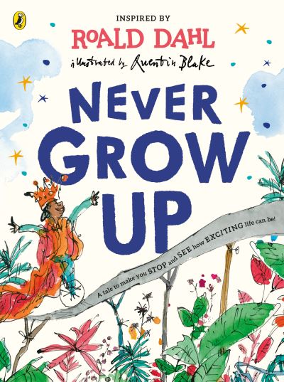 Never grow up!