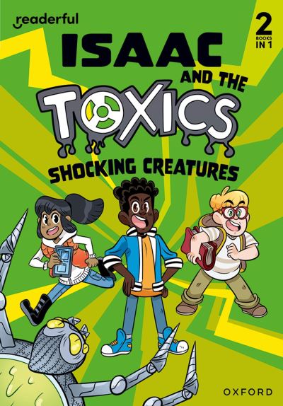 Isaac and the Toxics