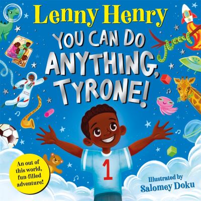 You can do anything, Tyrone!