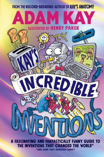 Kay's incredible inventions